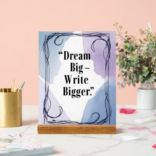 Dream Big Write Plus Grande (Mariage)