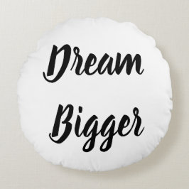 Dream Bigger/#thisbellame tweezijdig Sierkussen Rond Kussen