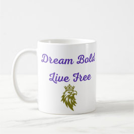 Dream Bold Coffee Mok