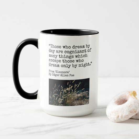Dream by Day, Edgar Allen Poe citeert: Mok (Met donut)