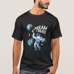 Dream Creëer Paint Astronaut Astral Cosmic for Spa T-shirt