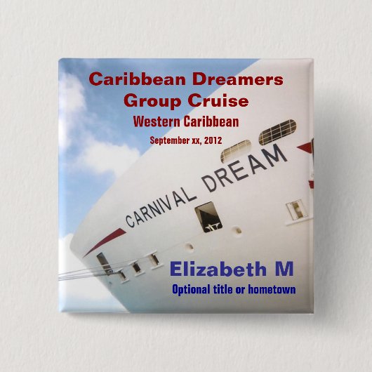 Dream Cruise Persoonlijke naampincode Vierkante Button 5,1 Cm (Voorkant)