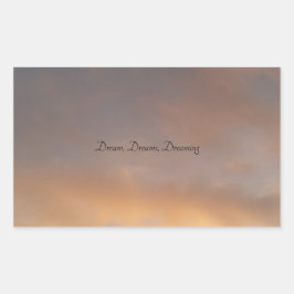 Dream, Dreams, Dreaming skicker Rechthoekige Sticker