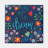 Dream Fun Floral Whimsical Inspirivity Magnet (Devant)