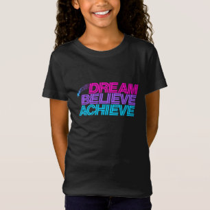 Dream Geloof bereiken T-shirt
