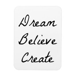 Dream, geloof, Creëer Magneet