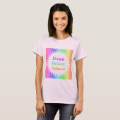 Dream... geloof geloven... t-shirt (Voorkant volledig)