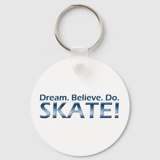 Dream. Geloof me. Ja. Schaats! Sleutelhanger (Voorkant)