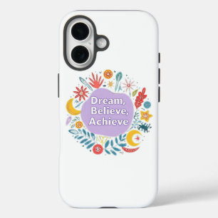 Dream, geloof, realiseer iPhone 16 hoesje