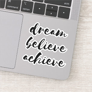 Dream gelooft Achieve Sticker