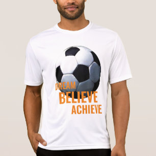 Dream gelooft dat het Football voetbal bereikt wor T-shirt