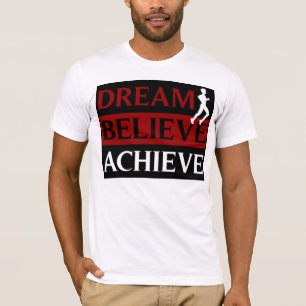 Dream gelooft dat je T-Shirt kunt uitvoeren