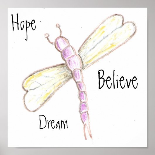 Dream Hope Believe Dragonfly Poster (Voorkant)