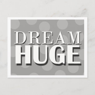Dream Huge Motivatie Briefkaart