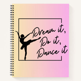 Dream it, Do it, Dancer it Choreo/ Intension Notitieboek