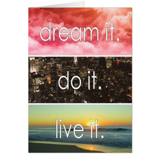 Dream It Do It Live It Citation Motivationnelle (Devant)
