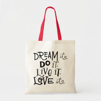 Dream It Do It Live It Love It Sac fourre-tout