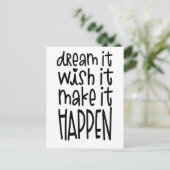 Dream It Wish It Make It Happen Inspirerende quote Briefkaart (Staand voorkant)