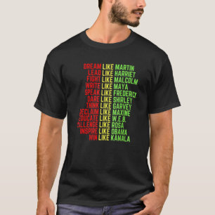 Dream Like Martin Men Women Boys Girls Black Histo T-shirt