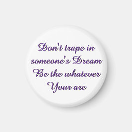 Dream magnet pin button magneet