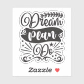 Dream Plan Do Sticker (Vel)