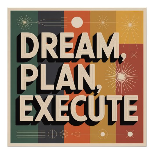Dream, Plan, Execute Foto Afdruk (Voorkant)