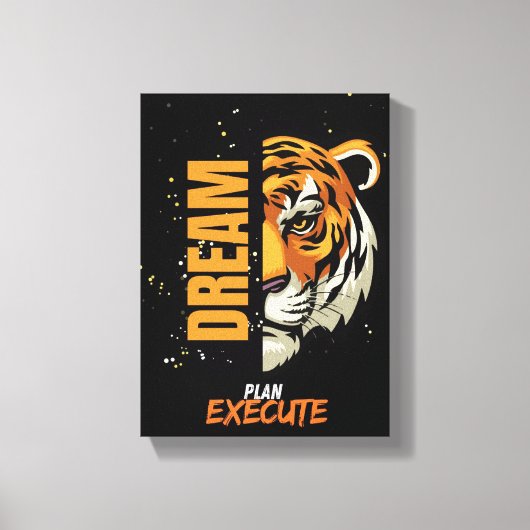 "Dream, Plan, Execute Tiger Canvas Art" (Voorkant)