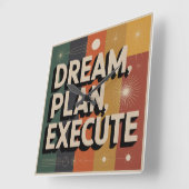 Dream, Plan, Execute Vierkante Klok (Hoek)