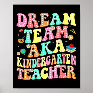 Dream Team Aka Kindergarten Poster