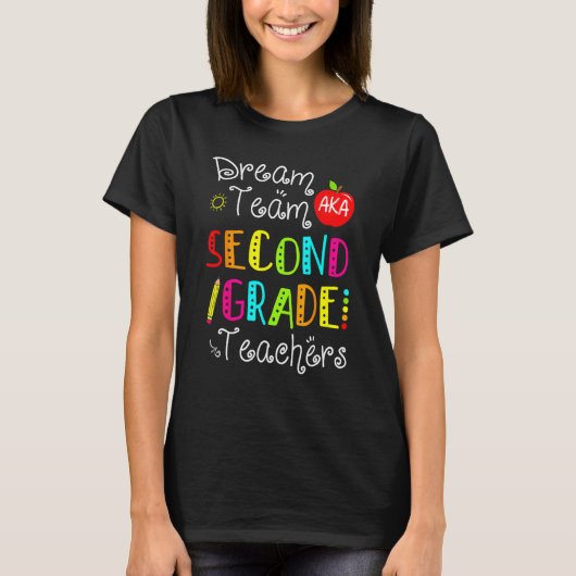 Dream Team Aka Second Grade Teachers terug naar Sc T-shirt (Voorkant)