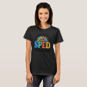 Dream Team AKA SPED Teachers Special Education Flo T-shirt (Voorkant volledig)