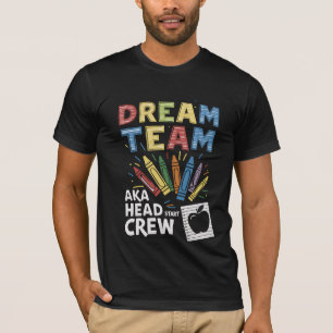 Dream Team Head Start Bemanningsdocent Voorschools T-shirt
