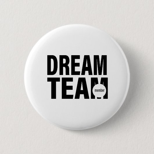 Dream Team. Lid Ronde Button 5,7 Cm (Voorkant)