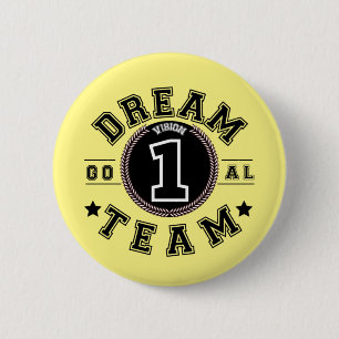 Dream Team One Vision One Goal Teamwork Kantoor 6  Ronde Button 5,7 Cm