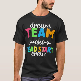 Dream Team ook bekend als Hoofd Bemanner Preschool T-shirt