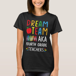 Dream Team Vierde graad grappige leraren terug naa T-shirt