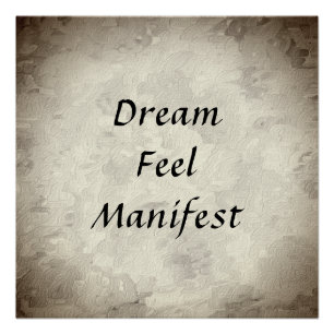 Dream, Voel, Manifest Perfect Poster