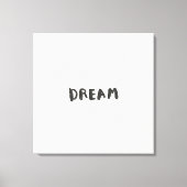 Dream Wall Art Print – Inspirational Minimalist  (Voorkant)