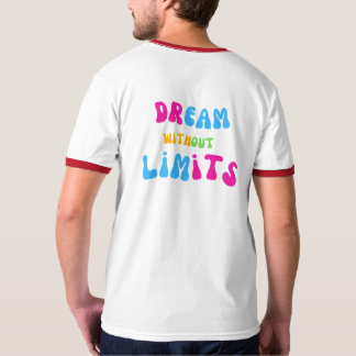 Dream Without Limits T-shirt