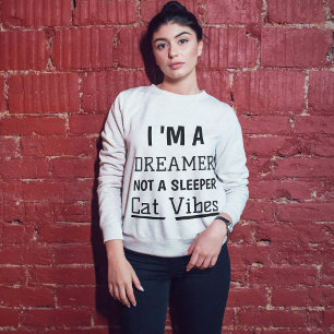 Dreamer Cat Vibes Schattige Modern Quote Gepersona Trui
