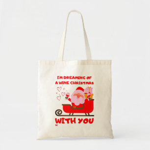 "DREAMING OF A WINE CHRISTMAS" grappig cadeau voor Tote Bag