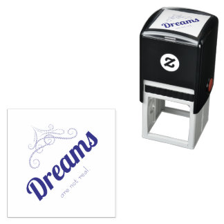 Dreams are not real zelfinktende stempel