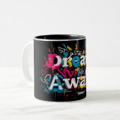 Dreams Attend : Une Mug Qui Inspirera (Devant gauche)