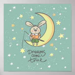 Dreams Come True Bunny on the Moon Poster