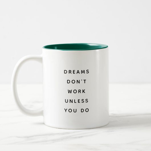 Dreams Don't Work Modern Funny Two-Tone Mug (Gauche)
