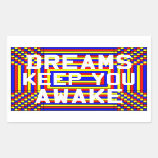 Dreams houden je wakker rechthoekige sticker