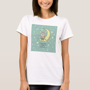 Dreams komen uit   Bunny op de maan T-shirt