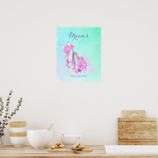 Dreams kunnen echte balletschoenen in roze maken poster (Keuken)