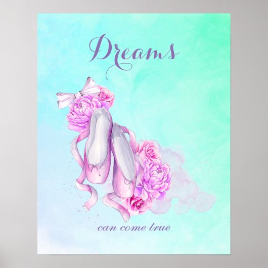 Dreams kunnen echte balletschoenen in roze maken poster (Voorkant)