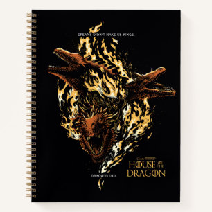 Dreams maakten ons geen koningen. Dragons wel. Notitieboek